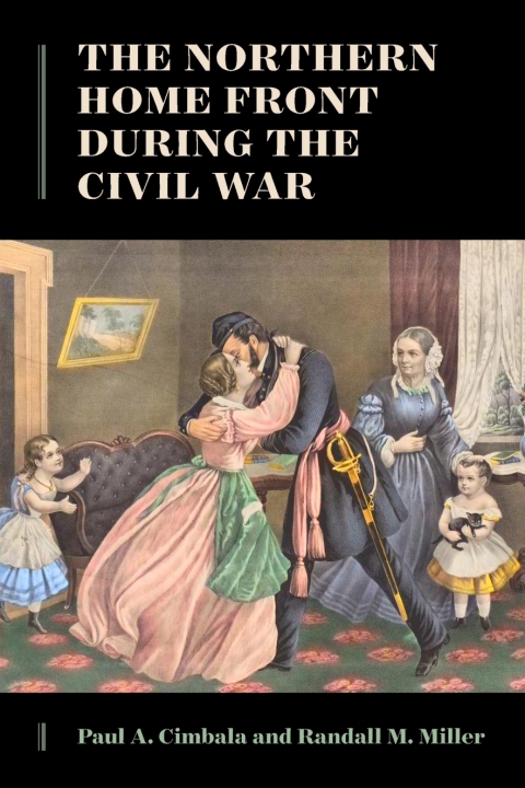 Cover image for book The Northern Home Front during the Civil War