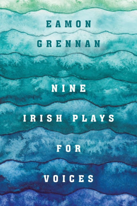 Cover image for book Nine Irish Plays for Voices