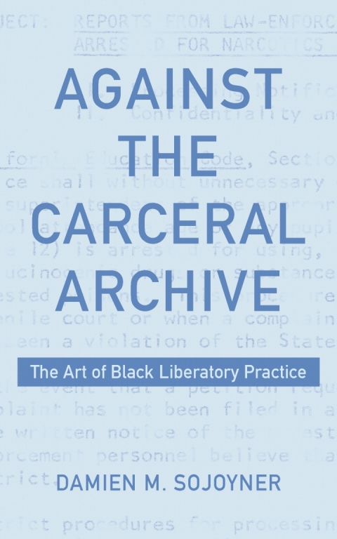 Cover image for book Against the Carceral Archive