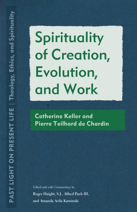 Cover image for book Spirituality of Creation, Evolution, and Work