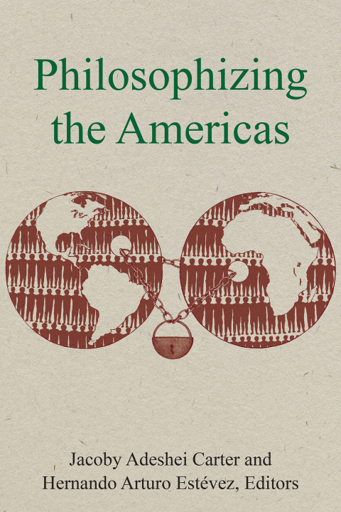 Cover image for book Philosophizing the Americas