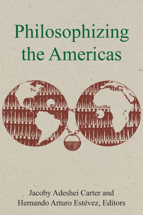Cover image for book Philosophizing the Americas