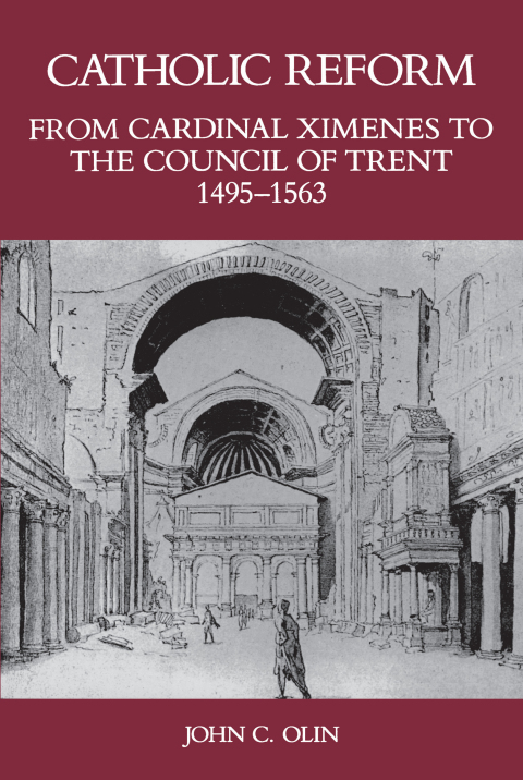 Cover image for book Catholic Reform From Cardinal Ximenes to the Council of Trent, 1495-1563