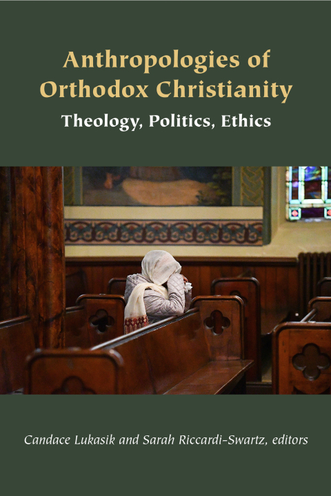 Cover image for book Anthropologies of Orthodox Christianity