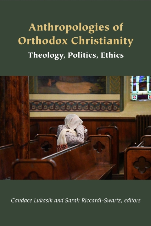 Cover image for book Anthropologies of Orthodox Christianity