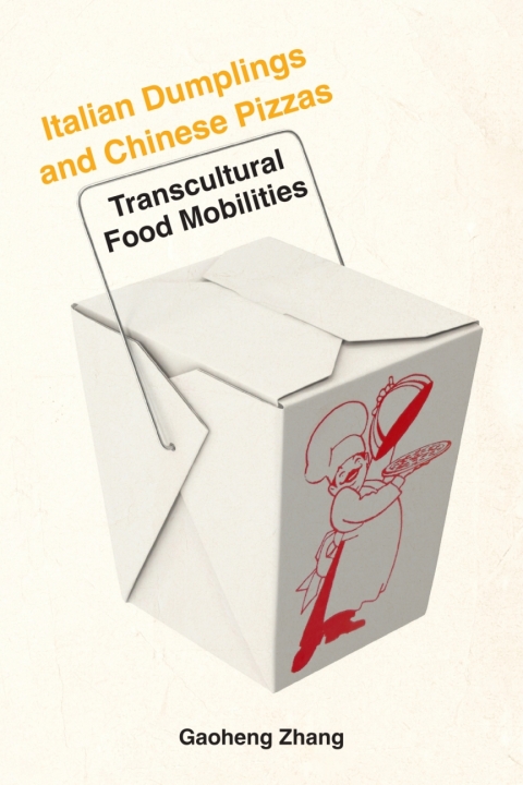 Cover image for book Italian Dumplings and Chinese Pizzas