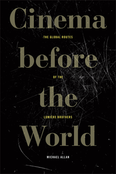 Cover image for book Cinema before the World