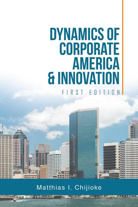 Cover image for book Dynamics of Corporate America & Innovation