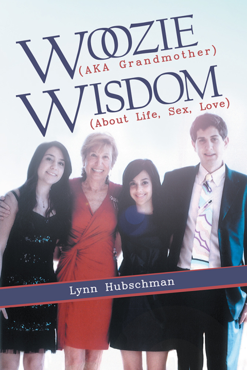 Cover image for book Woozie (Aka Grandmother) Wisdom (About Life, Sex, Love)