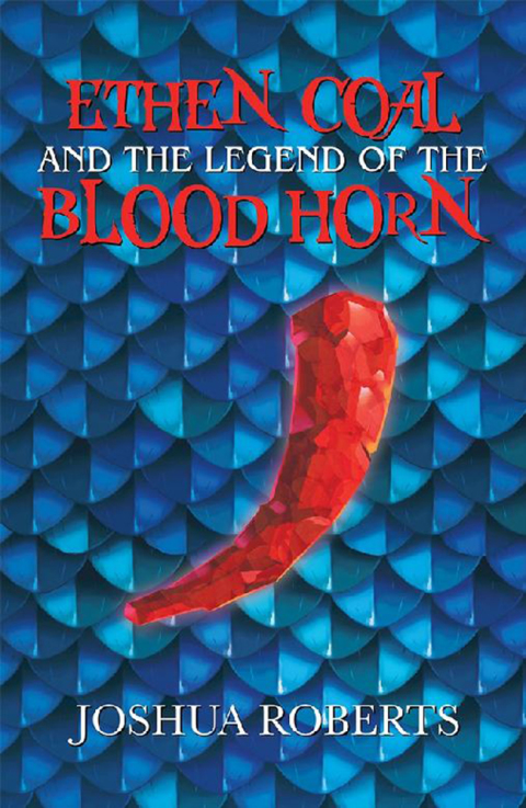 Cover image for book Ethen Coal and the Legend of the Blood Horn