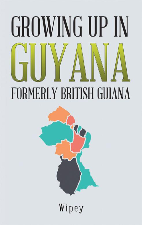 Cover image for book Growing up in Guyana Formerly British Guiana