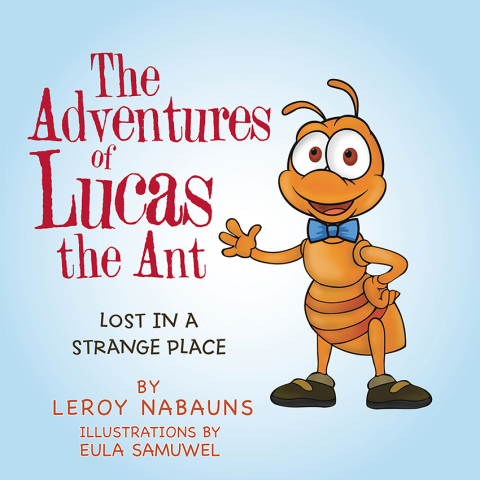Cover image for book The Adventures of Lucas the Ant