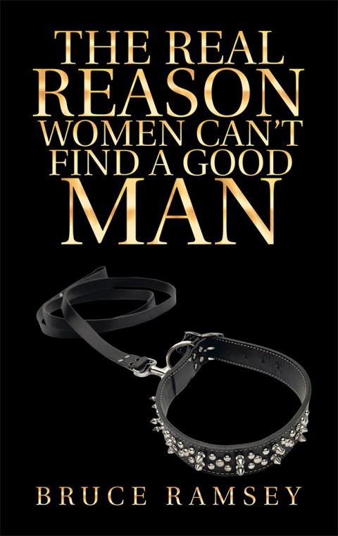 Cover image for book The Real Reason Women Can’T Find a Good Man
