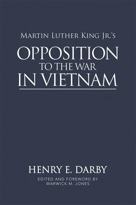 Cover image for book Martin Luther King Jr.’s Opposition to the War in Vietnam