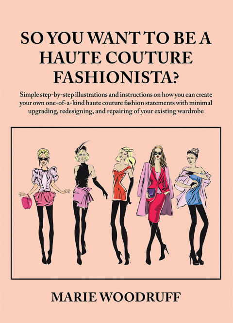Cover image for book So You Want to Be a Haute Couture Fashionista?