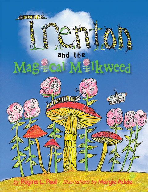 Cover image for book Trenton and the Magical Milkweed