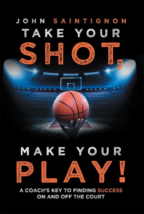 Cover image for book Take Your Shot, Make Your Play!