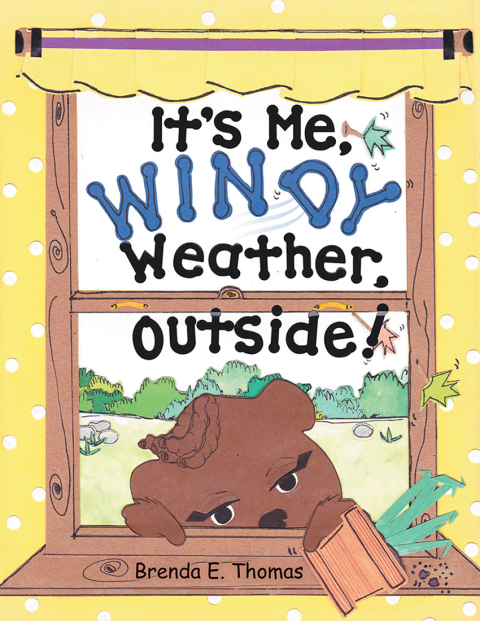 Cover image for book It’S Me, Windy Weather, Outside!