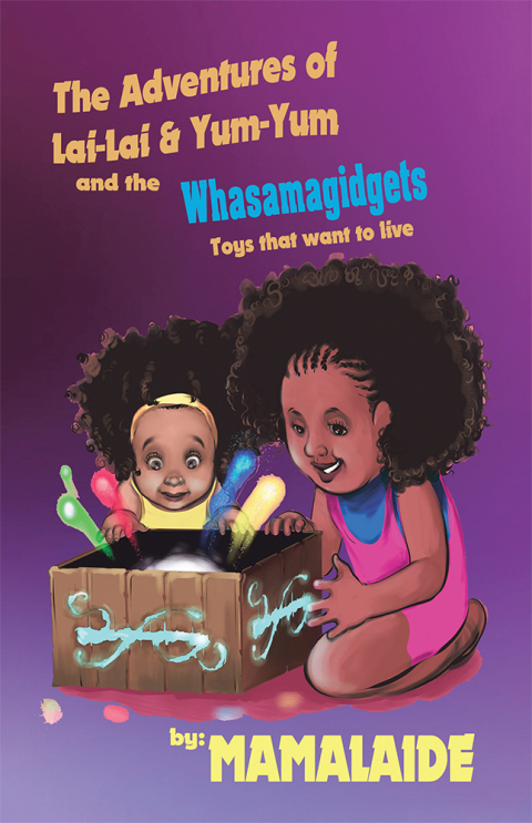 Cover image for book The Adventures of Lai-Lai & Yum-Yum and the Whasamagidgets