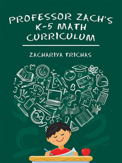 Cover image for book Professor Zach’s K-5 Math Curriculum