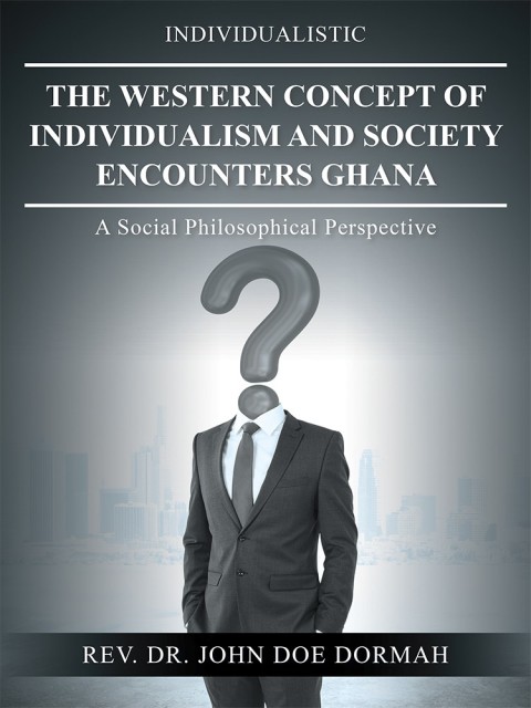Cover image for book The Western Concept of Individualism and Society Encounters Ghana
