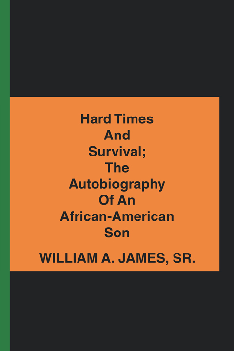 Cover image for book Hard Times and Survival; the Autobiography of an African-American Son