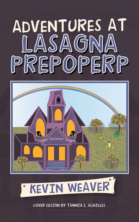 Cover image for book Adventures at Lasagna Prepoperp