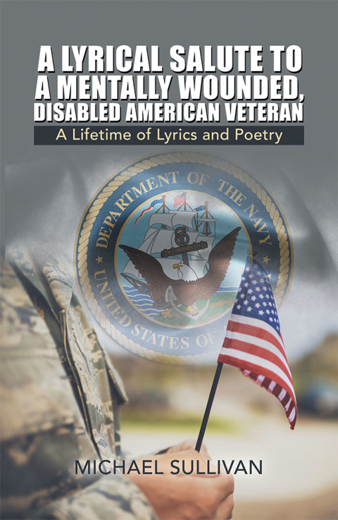Cover image for book A Lyrical Salute to a Mentally Wounded, Disabled American Veteran