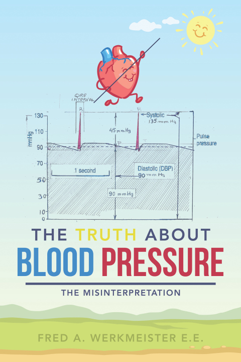 Cover image for book The Truth About Blood Pressure