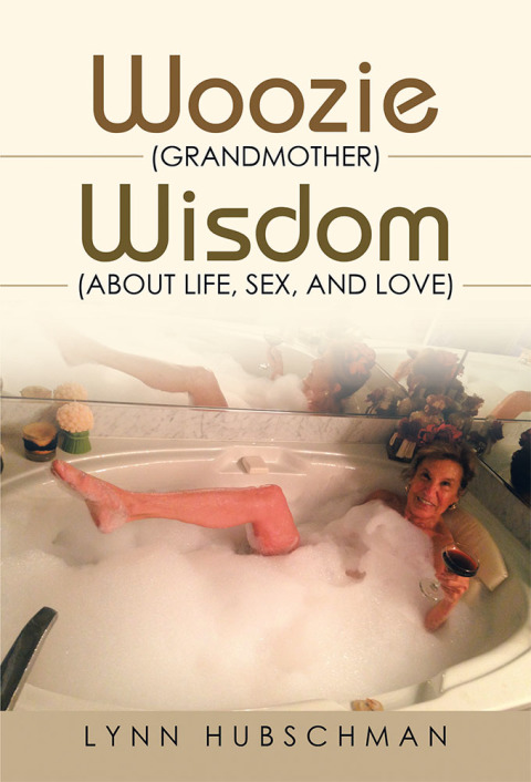 Cover image for book Woozie (Grandmother) Wisdom (About Life, Sex, and Love)