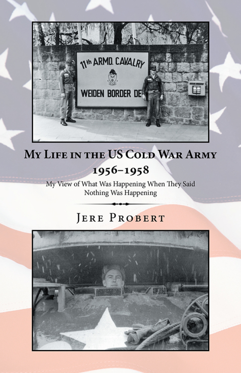 Cover image for book My Life in the Us Cold War Army 1956–1958