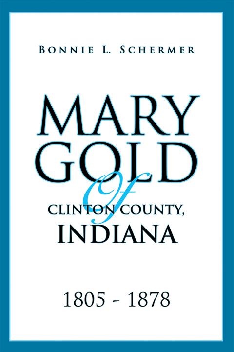 Cover image for book Mary Gold of Clinton County, Indiana