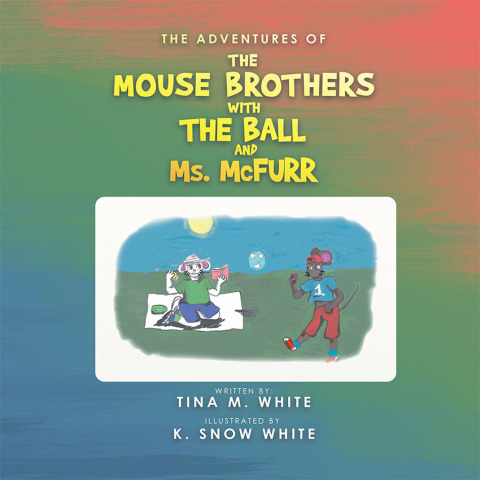 Cover image for book The Adventures of the Mouse Brothers with the Ball and Ms. Mcfurr
