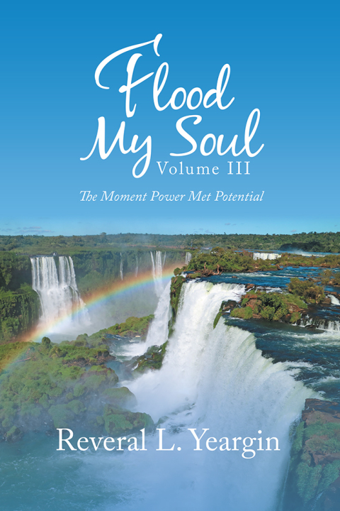 Cover image for book Flood My Soul Volume Iii
