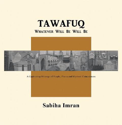 Cover image for book Tawafuq Whatever Will Be, Will Be