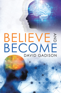 Cover image: Believe and Become 9781532075339