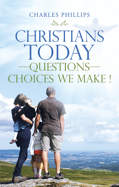 Cover image for book Christians Today—Questions—Choices We Make !