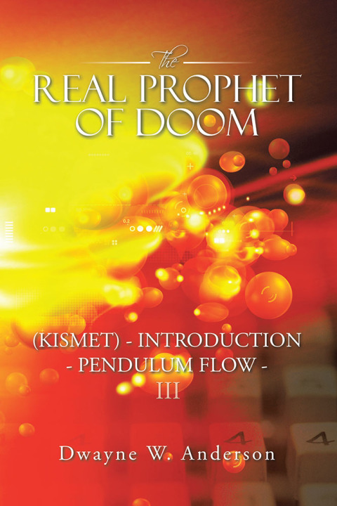 Cover image for book The Real Prophet of Doom (Kismet) - Introduction - Pendulum Flow – Iii