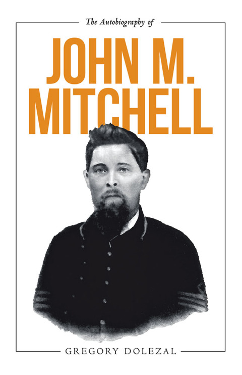 Cover image for book The Autobiography of John M. Mitchell