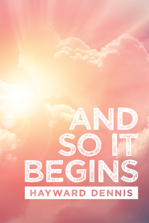 Cover image for book And so It Begins