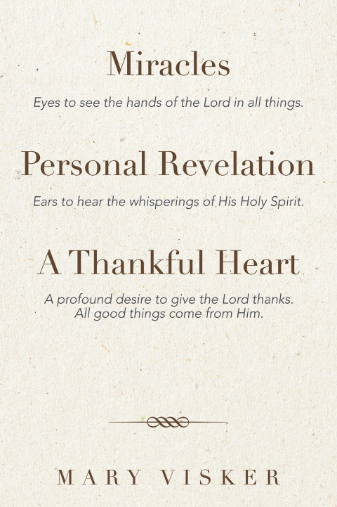 Cover image for book Miracles, Personal Revelations, a Thankful Heart