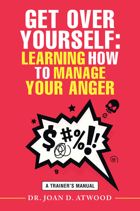 Cover image for book Get over Yourself: Learning How to Manage Your Anger