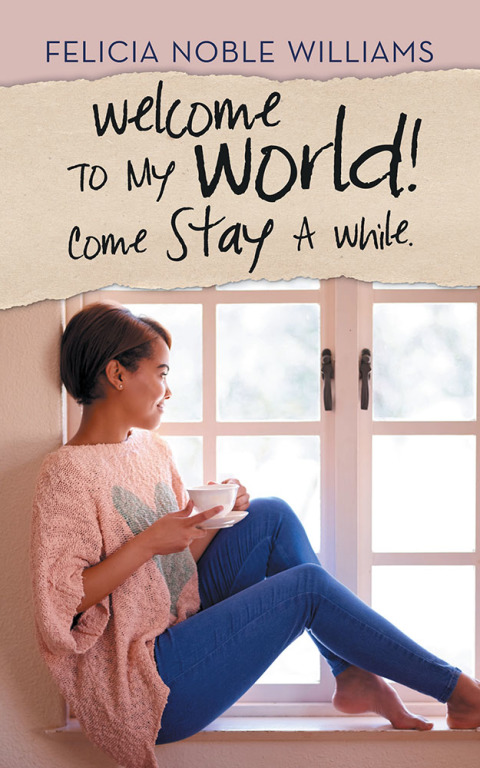 Cover image for book Welcome to My World! Come Stay a While.