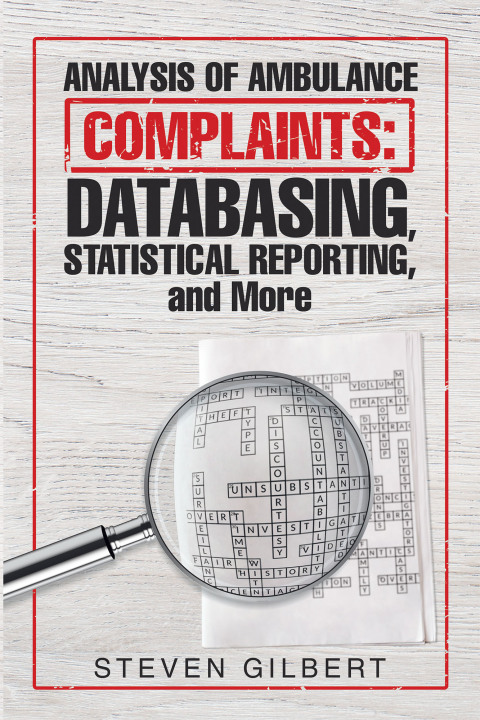 Cover image for book Analysis of Ambulance Complaints: Databasing, Statistical Reporting, and More