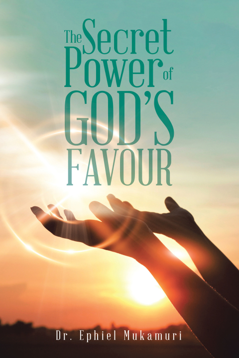 Cover image for book The Secret Power of God’s Favour