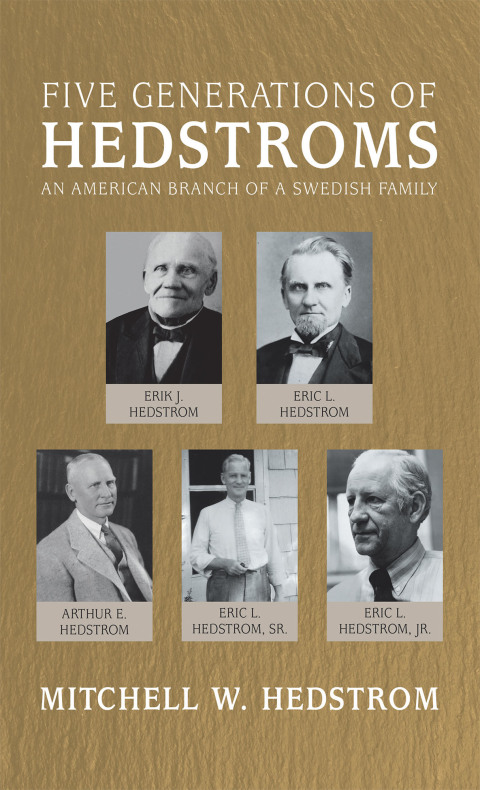 Cover image for book Five Generations of Hedstroms
