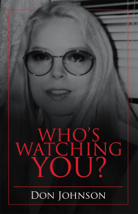Cover image: Who’s Watching You? 9781532098253