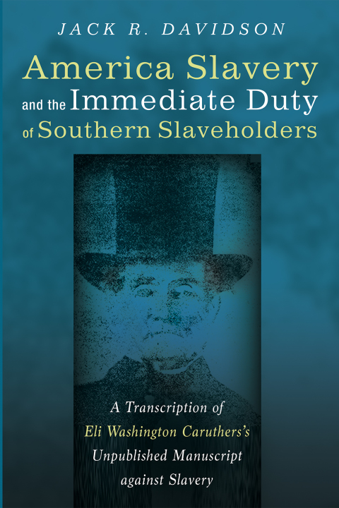 Cover image for book American Slavery and the Immediate Duty of Southern Slaveholders