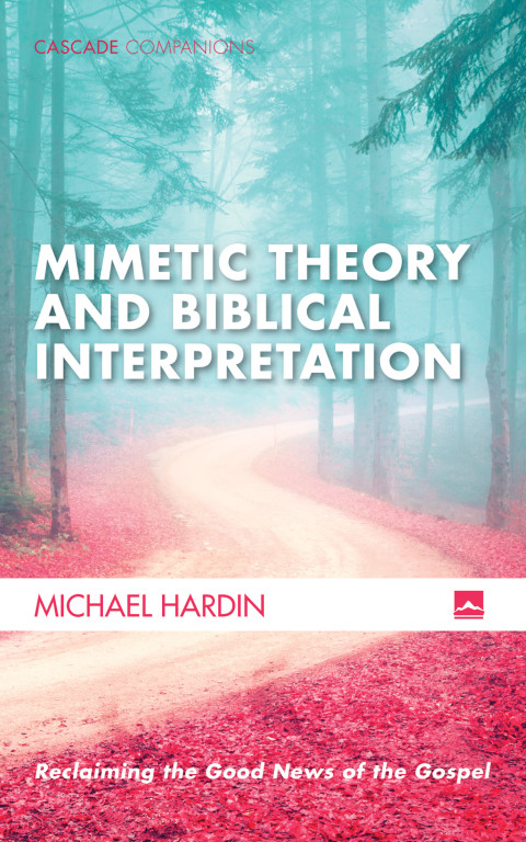 Cover image for book Mimetic Theory and Biblical Interpretation
