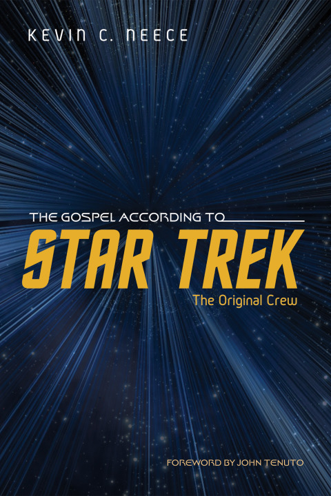 Cover image for book The Gospel According to Star Trek: The Original Crew